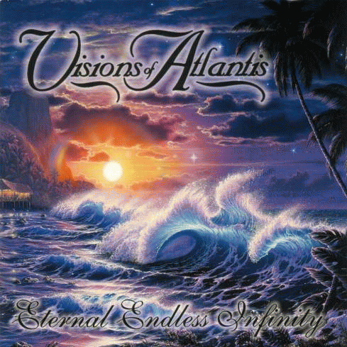 Visions Of Atlantis : Eternal Endless Infinity